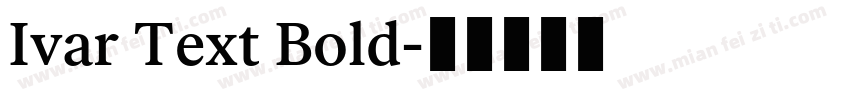 Ivar Text Bold字体转换